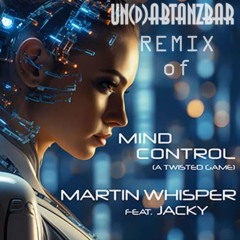 Martin Whisper - Mind Control [Un(d)AbtanzBAR Mix]