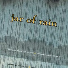 Read ❤️ PDF jar of rain: The Red Moon Anthology of English-Language Haiku 2020 by  Jim Kacian