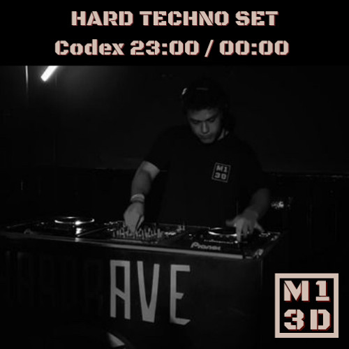 M13D Codex 23:00 / 00:00 Hard Techno Set
