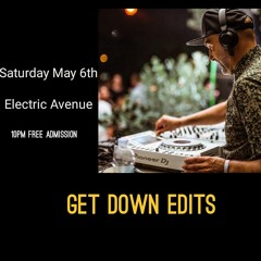 Get Down Edits Live @ Electric Avenue Sat May 6th 2023 - Craig Smith Warm Up Set