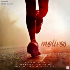 MOTIVOS - Danny mc(Feat Yuri Labalaski and Leo bx)
