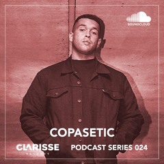 Clarisse Records Podcast CP024 Copasetic