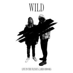 Wild (LiveInTheFlesh X Cameo Brooks)