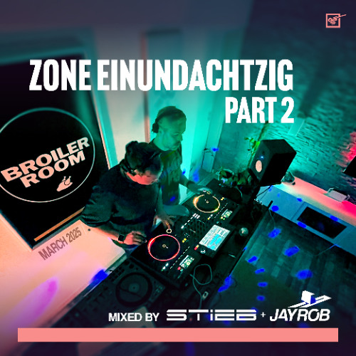 Zone Einundachtzig - Part 2 @ Broilerroom 13/03/2025
