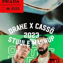 DRAKE X CASSÖ - PRADA ON THE RADAR FREESTYLE (STUULE MASHUP)
