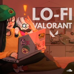 Valorant Lo-Fi
