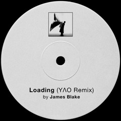 James Blake - Loading (YΛO Edit) [FREE DOWNLOAD]