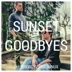 Churroboyz - Sunset Goodbyes