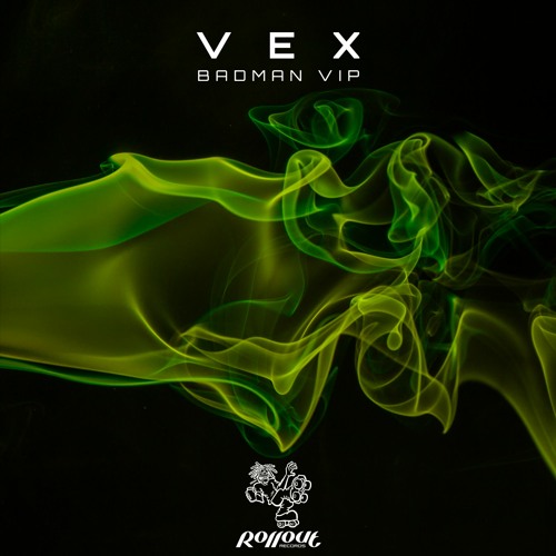 Vex - Badman VIP (FREE DL)
