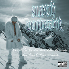 Silencio Ensurdecedor (Prod. Keeto)