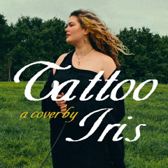 Tattoo - Loreen / IRIS (Cover)