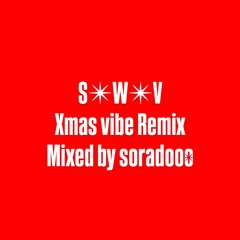 S.W.V -Xmas Edit