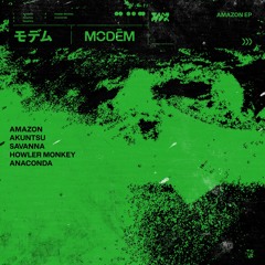 OUTFLIGHT Premiere: Modēm - Anaconda