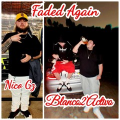 Nico Gz ft Blanco2Activo- Faded Again