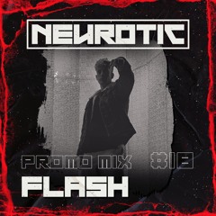 NEUROTIC PROMOMIX #18 FLASH