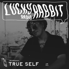 LRR Presents: True Self