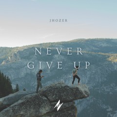 Jhozer - Never Give Up (Extended Mix)