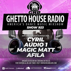 GHR - Show 923- Cyril, Audio 1, Magic Matt, Afila