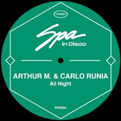 SPA004 - ARTHUR M & CARLO RUNIA - All Night - (Original Mix)