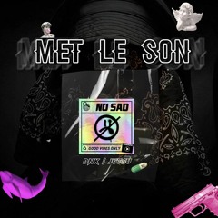 Mets Le Son (DNK x JUTSU) 2022