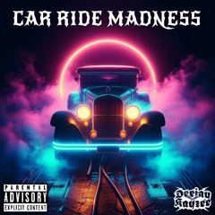 CAR RIDE MADNESS