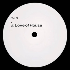 Love of House