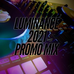 Luminance 2021 Promo Mix