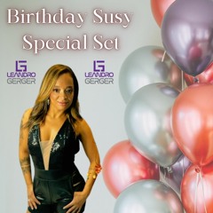 BIRTHDAY SUSY SPECIAL SET BY DJ LEANDRO GERGER