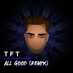 De La Soul - All Good (TFT Remix)