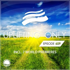 Uplifting Only 609 (Oct 10, 2024) {WORK IN PROGRESS}