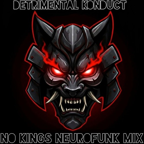 Detrimental Konduct - No Kings Neurofunk mix (June 2025)