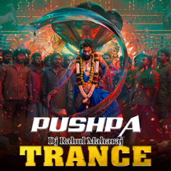 Pushpa Trance