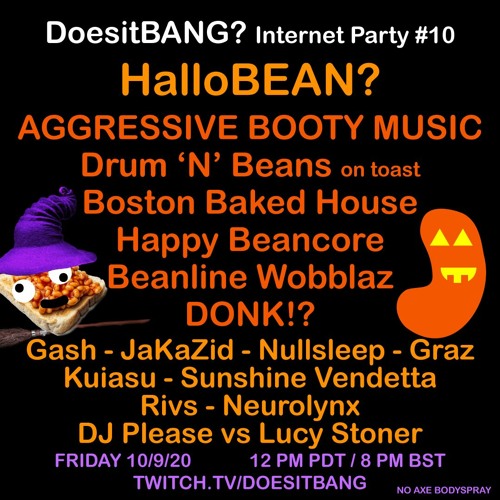 Dj Please bean2bean Lucy Stoner @ DoesitBANG? #10 Hallobean 10/9/20