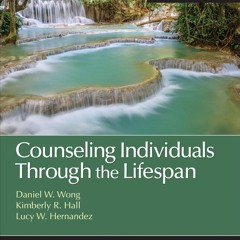 ⚡ PDF ⚡ Counseling Individuals Through the Lifespan (Counseling and Pr