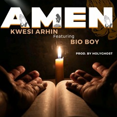 AMEN ft Bio Boy