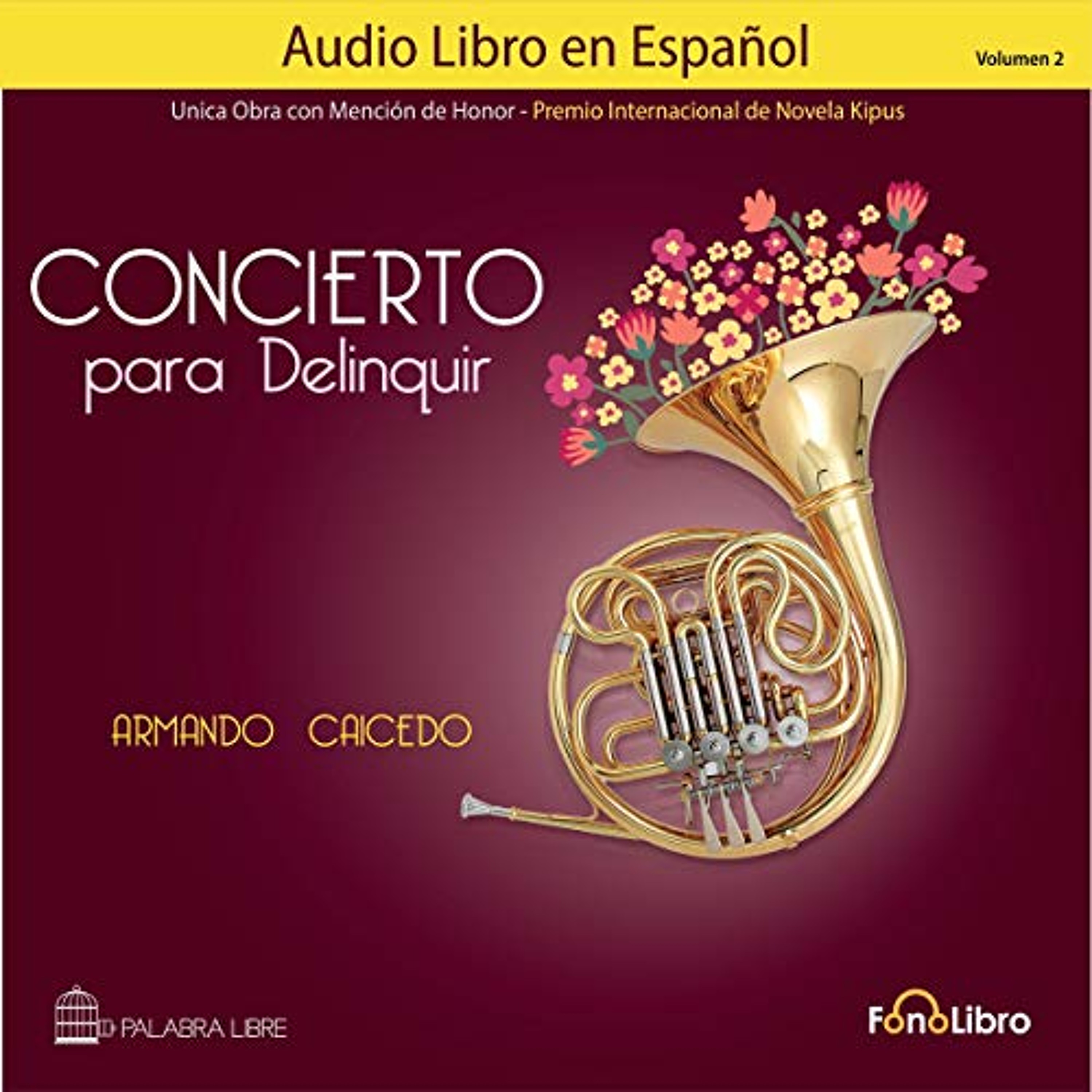 Concierto para Delinquir. Volumen 2 [Concert for Crime. Volume 2] (Audiolibro) | Prueba Gratis