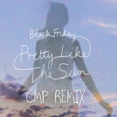 Tom Odell & Lost Frenquencies - Black Friday (Pretty Like The Sun) (CMP Remix)