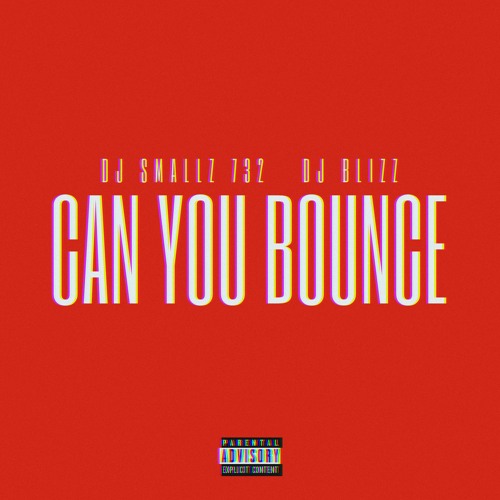 Can You Bounce? (Remix) [feat. DJ Blizz]