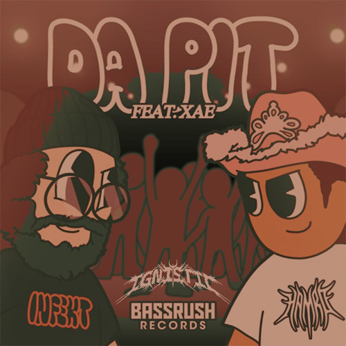 INFEKT & HAMRO - DA PIT (ft. XAE) (IGNISTIC BOOTLEG) (FREE DL)