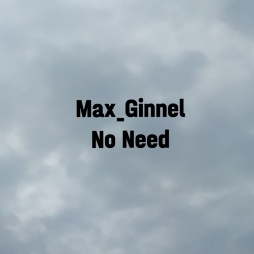 No Need [DEMO]