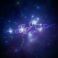 At The Speed Of Light (AstroLazuli Remix)