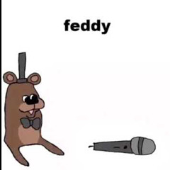 five nights at freddys song but its just feddy