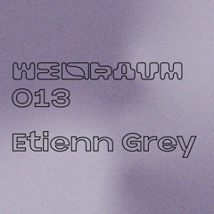 Weltraum 013: Etienn Grey