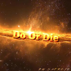 Do Or Die