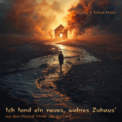 Ich fand ein neues, wahres Zuhaus' (Epilog aus den Original Musical)