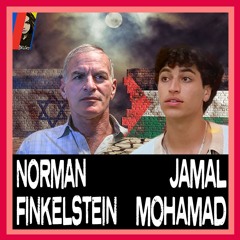 Norman Finkelstein SLAMS Alan Dershowitz, Defends Claudine Gay; Jamal Mohamad On Rabbi Shmuley