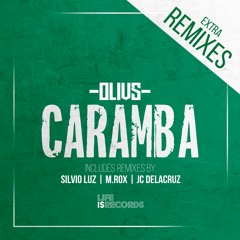 Olivs - Caramba (Silvio Luz Remix)