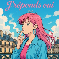 J'réponds oui