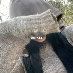 she say