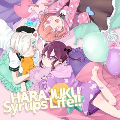 HARAJUKU Syrups Life!! -Remix EP- XFD